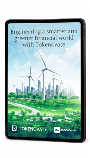 BSV Blockchain x Tokenovate - Engineering a smarter and greener financial world with Tokenovate BSV Blockchain x Tokenovate - Engineering a smarter and greener financial world with Tokenovate